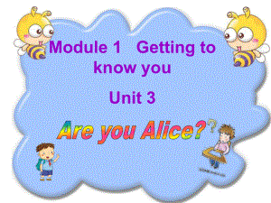 牛津深圳版英語二上Unit 3 Are you Alice課件1