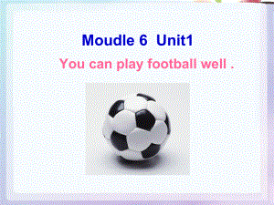 外研版(三起)五上Unit 1 You can play football well課件1