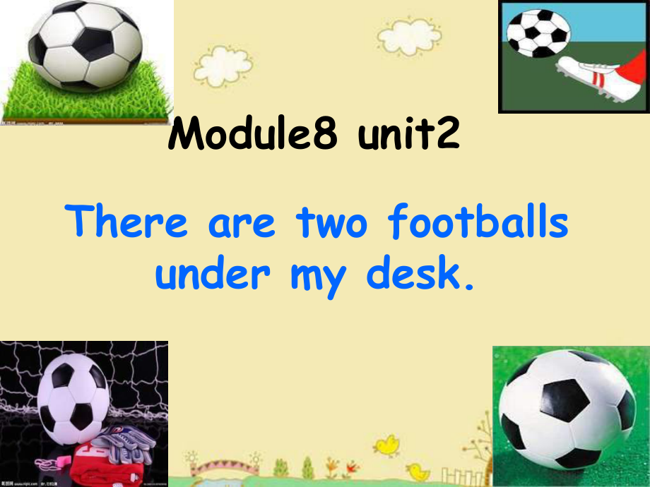 外研版(一起)一下Unit 2 There are two footballs under my desk課件2_第1頁(yè)