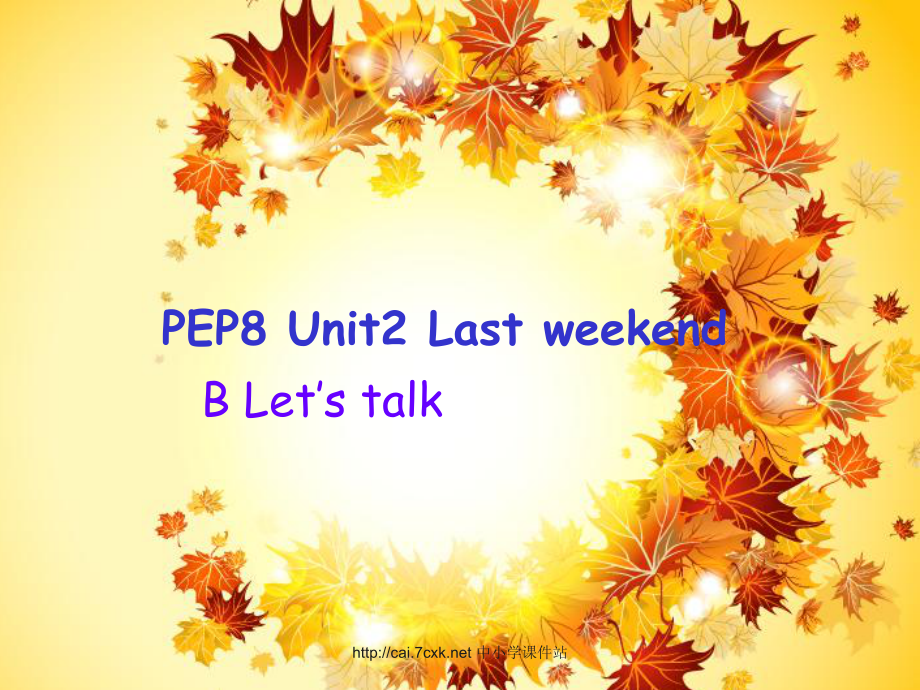 人教PEP版英語六年級下冊Unit 2Last WeekendB Let’s talk 課件_第1頁