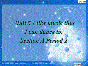 魯教版英語八下Unit 5 I like music that I can dance to課件2