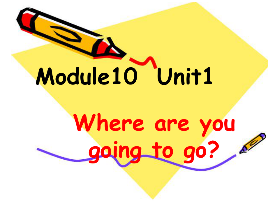 外研版三起五下Module 10 Unit 1Where are you going to go課件5_第1頁(yè)