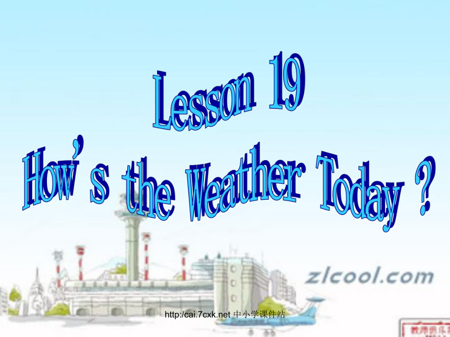 人教精通版英语四上Unit 4How’s the weather todayLesson 19课件1_第1页