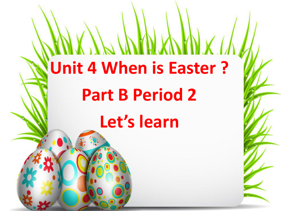 人教PEP版英語五年級下冊Unit 4When is EasterPart B課件_第1頁