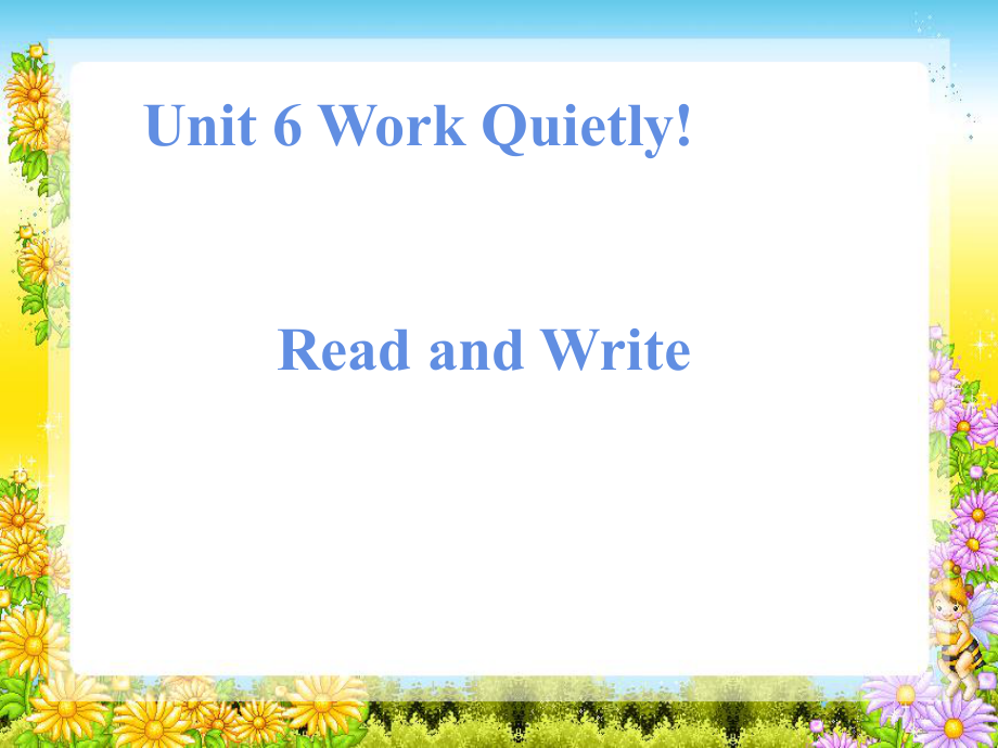 人教PEP版英語(yǔ)五年級(jí)下冊(cè)Unit 6Work quietlyB Read and write課件_第1頁(yè)