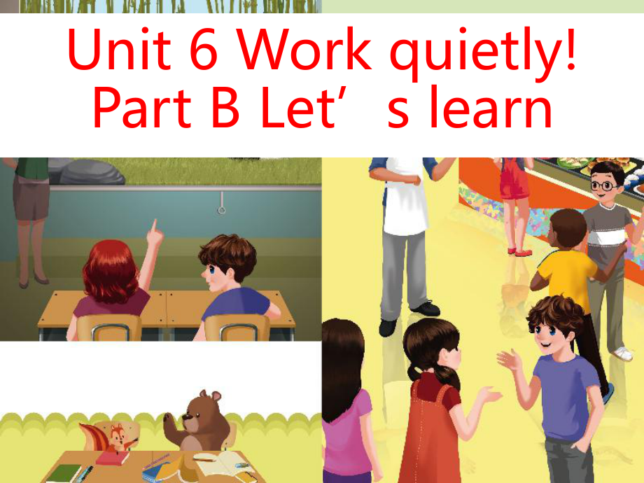 人教PEP版英語五年級下冊Unit 6Work quietlyPart B Let’s learn課件_第1頁