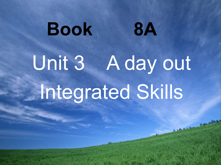 牛津譯林版八上Unit 3 A day out(Integrated skills)課件_第1頁