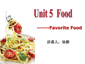 語(yǔ)文版中職英語(yǔ)基礎(chǔ)模塊 上冊(cè)Unit 5Foodppt課件2