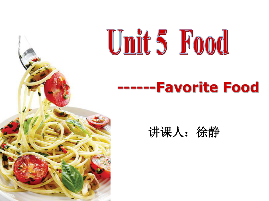 語文版中職英語基礎(chǔ)模塊 上冊Unit 5Foodppt課件2_第1頁