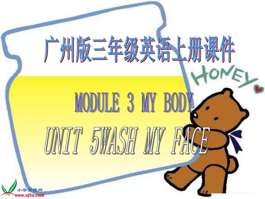 廣州版英語三年級上冊Module 3 Unit 5Wash your face課件2_第1頁