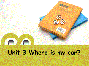 廣州版英語(yǔ)三年級(jí)下冊(cè)Module 2 Unit 3Where’s my car課件2