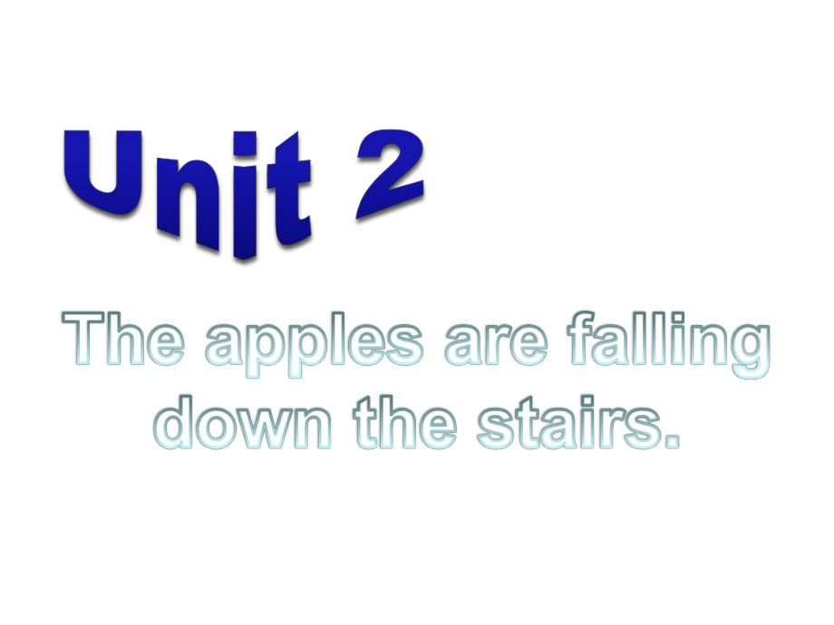 外研版三起六下Module 4 Unit 2The apples are falling down the stairs課件4_第1頁