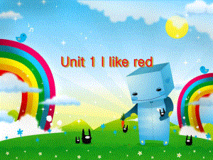 廣州版英語三年級下冊Module 1 Unit 1I like red課件1