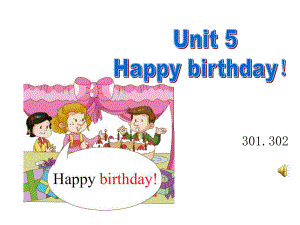 廣州版英語三年級下冊Module 3 Unit 5Happy birthday!課件