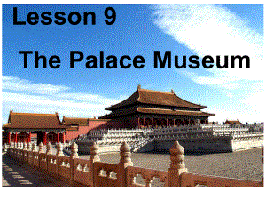 冀教版三起五下Lesson 9The Palace Museum課件4