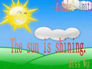 外研版三起六下Module 3 Unit 1The sun is shining課件4