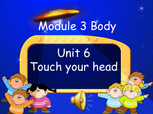 廣州版英語三年級上冊Module 3 Unit 6Touch your head課件2