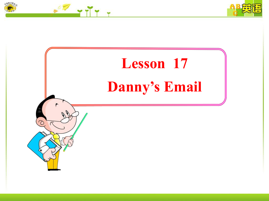 冀教版三起五下Lesson 17Danny’s Email課件2_第1頁(yè)