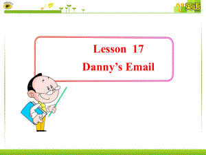 冀教版三起五下Lesson 17Danny’s Email課件2