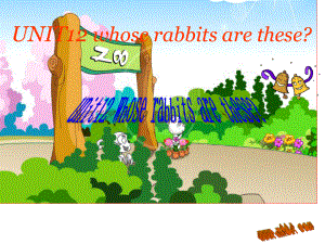 廣州版英語三年級下冊Module 6 Unit 12Whose rabbits are these課件1