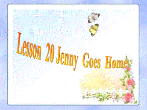 冀教版三起五下Lesson 20Jenny Gogs Home課件3