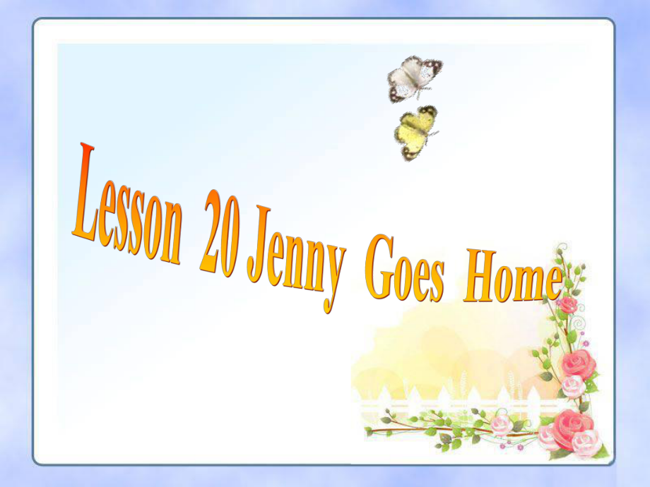 冀教版三起五下Lesson 20Jenny Gogs Home課件3_第1頁