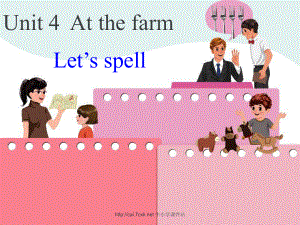 人教PEP版英語四年級下冊Unit 4At the farmtPart A Let’s spell 課件