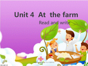 人教PEP版英語四年級下冊Unit 4At the farmtRead and write課件