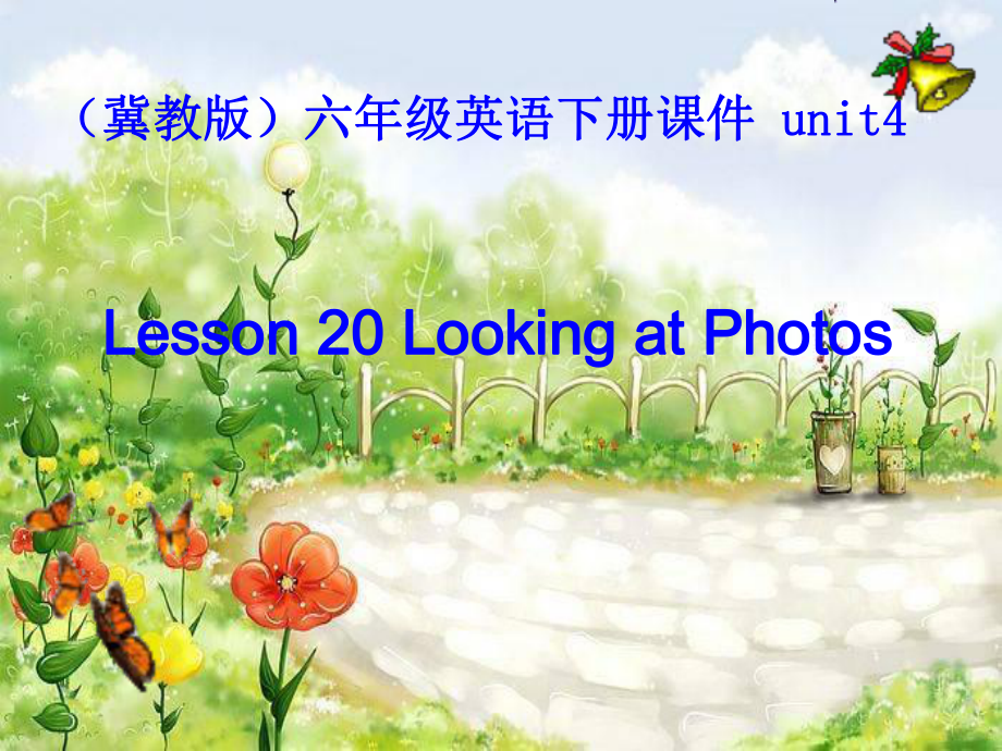 冀教版三起六下Lesson 20Looking at photos課件1_第1頁