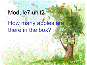 外研版一起三下Module 7 Unit 2How many apples are there in the box課件3