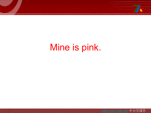 外研版一起五下Module 5 Unit 2Mine is pink課件6