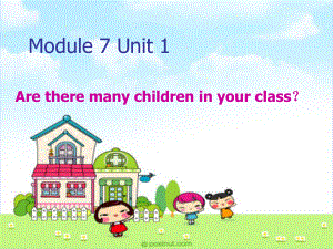 外研版一起三下Module 7 Unit 1Are there many children in your class課件2