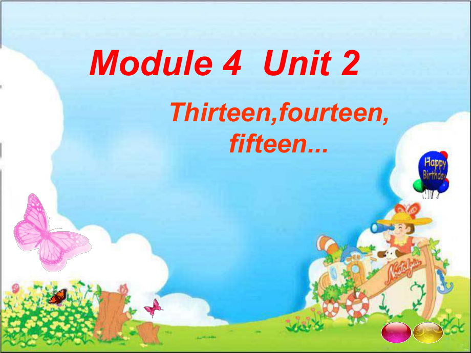 外研版一起三下Module 4 Unit 2Thirteen Fourteen Fifteen課件4_第1頁