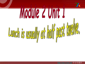 外研版一起五下Module 2 Unit 2Lunch is usually at half past twelve課件2