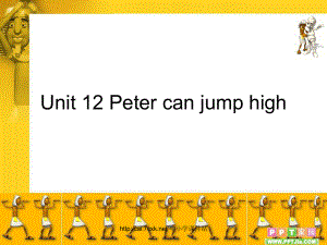 湘少版英語(yǔ)四年級(jí)上冊(cè)Unit 12Peter can jump high課件4