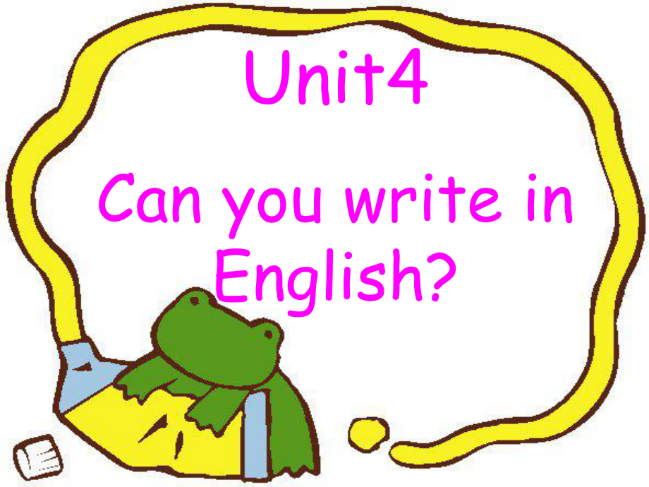 湘少版英語四下Unit 4Can you write in English課件3_第1頁