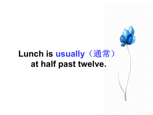 外研版一起五下Module 2 Unit 2Lunch is usually at half past twelve课件4