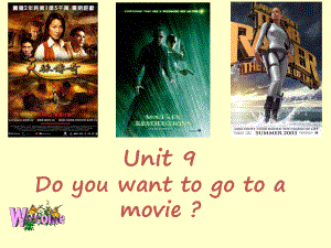 新目標版英語七上Unit 9Do you want to go to a movieppt課件