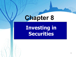 08 Investing in securities會(huì)計(jì)英語課件 復(fù)旦大學(xué)出版社 葉建芳 孫紅星