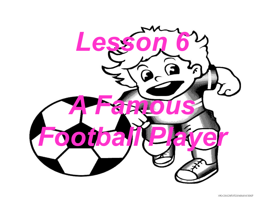 冀教版三起六下Lesson 6A famous football player課件2_第1頁