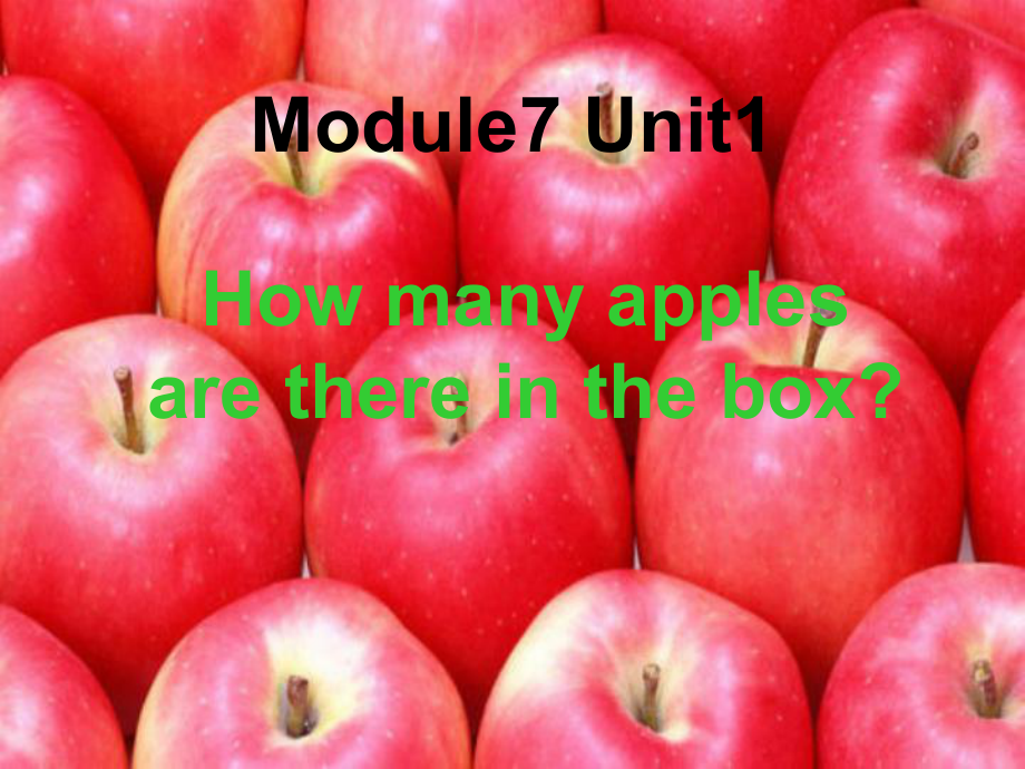 外研版一起三下Module 7 Unit 2How many apples are there in the box課件1_第1頁