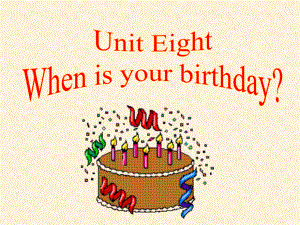 新目標(biāo)英語七年級上 Unit8 When is your birthday period3課件