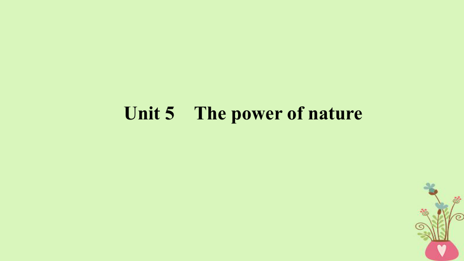 （全國）高考英語一輪復(fù)習 第一部分 Unit 5 The power of nature課件 新人教選修6_第1頁