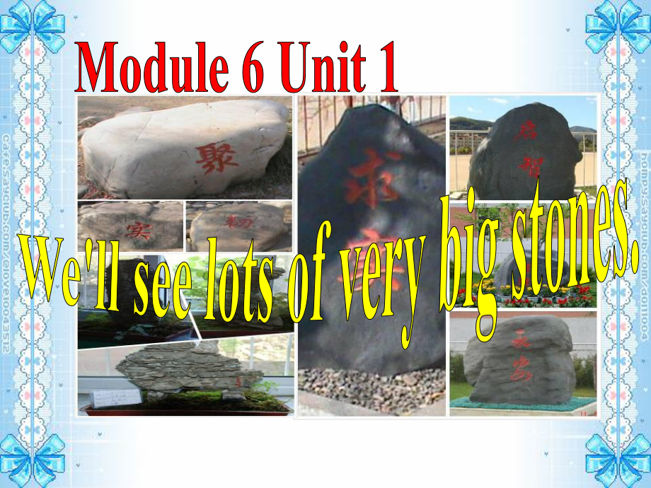 外研版一起五下Module 6 Unit 1We’ll see lots of very big stones課件6_第1頁