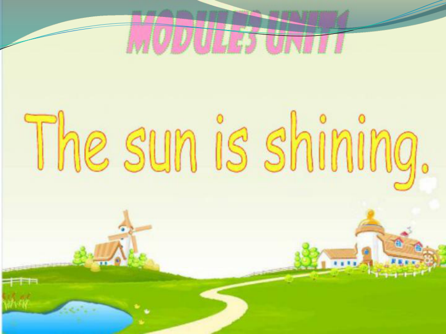 外研版一起六下Module 3 Unit 2The sun is shining課件1_第1頁