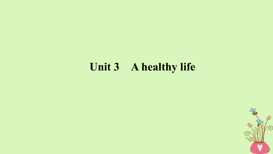 （全國）高考英語一輪復習 第一部分 Unit 3 A healthy life課件 新人教選修6_第1頁