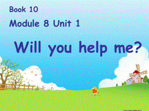 外研版一起五下Module 8 Unit 1Will you help me課件3