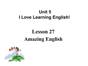 河北省保定市蓮池區(qū)七年級英語下冊 Unit 5 I Love Learning English Lesson 27 Amazing English課件 （新）冀教