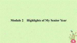 高考英語一輪復習 第一部分 Module 2 Highlights of My Senior Year課件 外研選修7