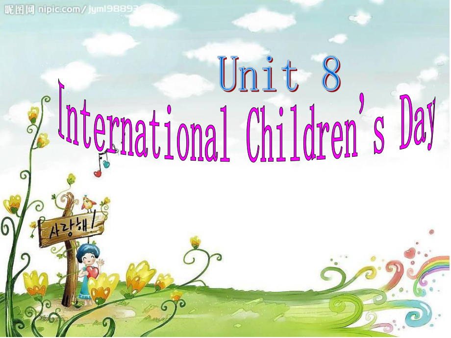 湘少版版英語六下Unit 8International Children’s day課件2_第1頁